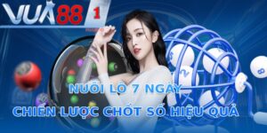 nuoi lo 7 ngay